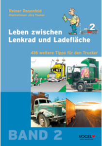 Leben zwischen Lenkrad und Ladefläche, Band 2