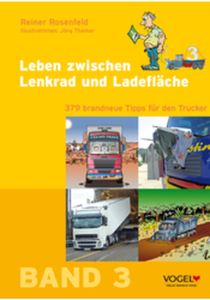 Leben zwischen Lenkrad und Ladefläche, Band 3