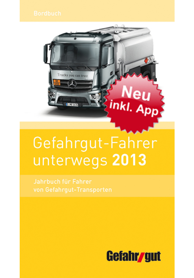 Gefahrgut-Fahrer unterwegs 2013