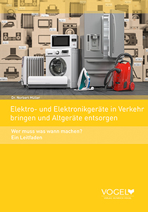Elektro- und Elektronikgeräte in Verkehr bringen und Altgeräte entsorgen