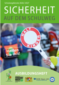 Sicherheit auf dem Schulweg - Ausbildungsheft