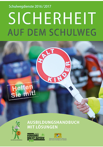 Sicherheit auf dem Schulweg - Ausbildungshandbuch