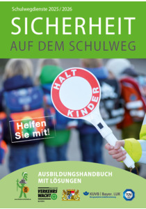 Sicherheit auf dem Schulweg - Ausbildungshandbuch